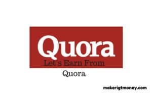Make money on quora for answering questions
