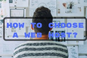 Choosing A Web Hosting Provider – My #13 Tips