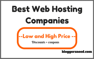 Best web hosting companies for small businesses and bloggers.