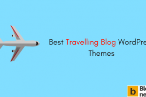Best Travel Blog WordPress Themes (Impressive & Stunning)