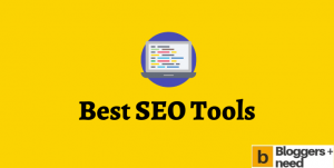 Best seo tools trends to choose the top seo tool for blogging