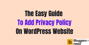 Add Privacy Policy on wordpress website easy guide