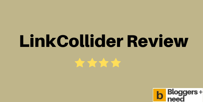LinkCollider review by bloggersneed