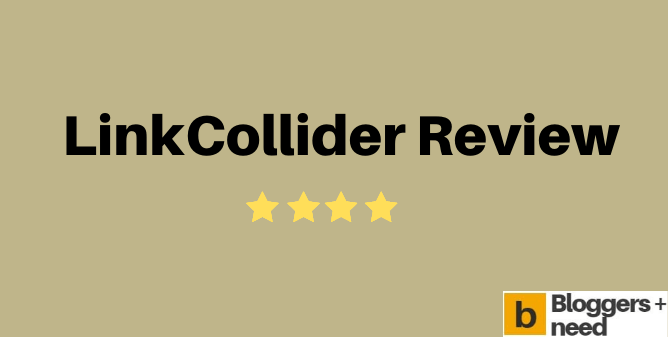 Linkcollider review by bloggersneed