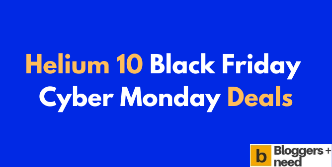 Helium 10 black friday & cyber monday deal poster