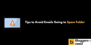 Tips to Avoid Emails Going to Spam Folder