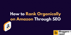 How to Rank Organically on Amazon Through SEO