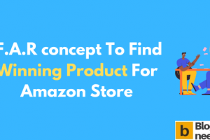 Apply the F-a-R Concept to Go Far On Amazon To Find Product