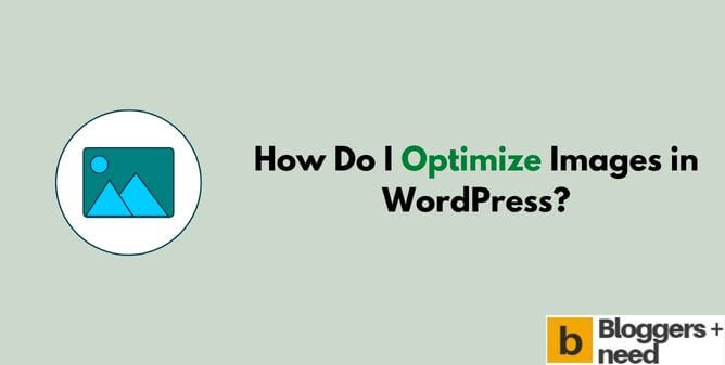 How Do I Optimize Images in WordPress