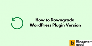 How to Downgrade WordPress Plugin Version