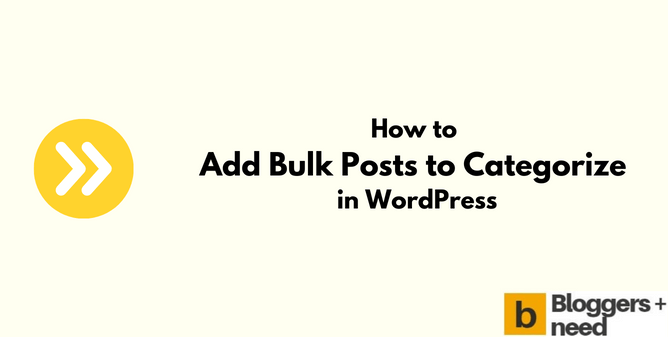 How to Add Bulk Posts to Categorize in WordPress