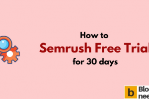 Is Semrush Free: Get Trial for 30 Days