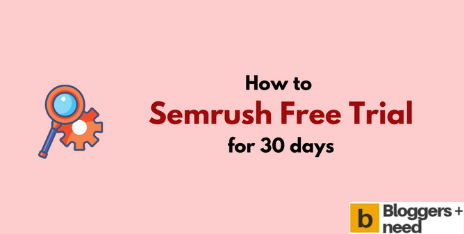 Is semush free? Learn how to get a 30 day semrush free trial of the powerful SEO and marketing tool