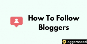 How To Follow Bloggers