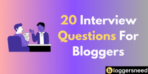 Interview Questions For Bloggers