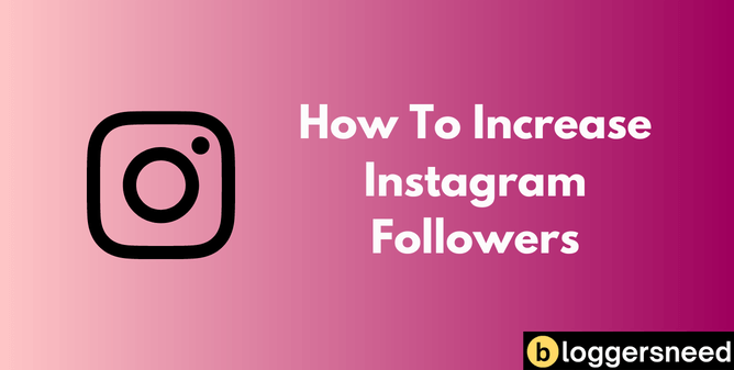 How To Increase Instagram Followers