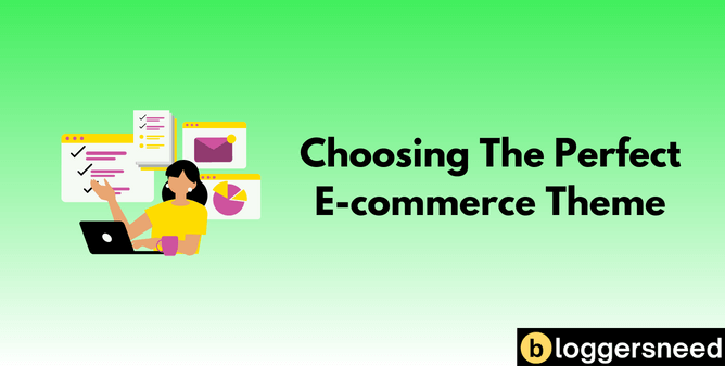 Choosing The Perfect E-commerce Theme