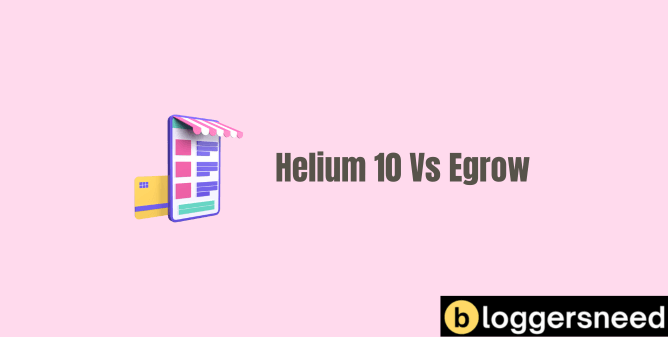 Comparing Egrow Helium 10