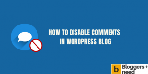 Guide to disable comments in wordpress blog