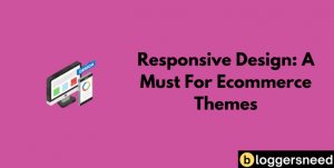 Choosing responsive design for ecommerce themes