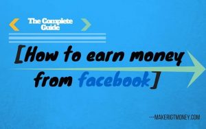 How to earn money from facebook