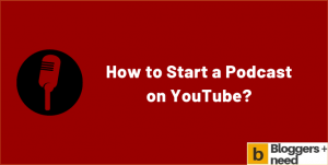 How to start a podcast on youtube