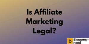 Is affiliate marketing legal